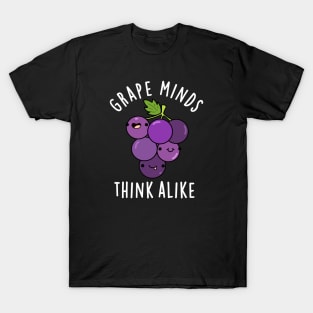 Grape Minds Think Alike Cute Fruit PUn T-Shirt